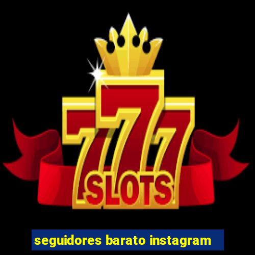 seguidores barato instagram